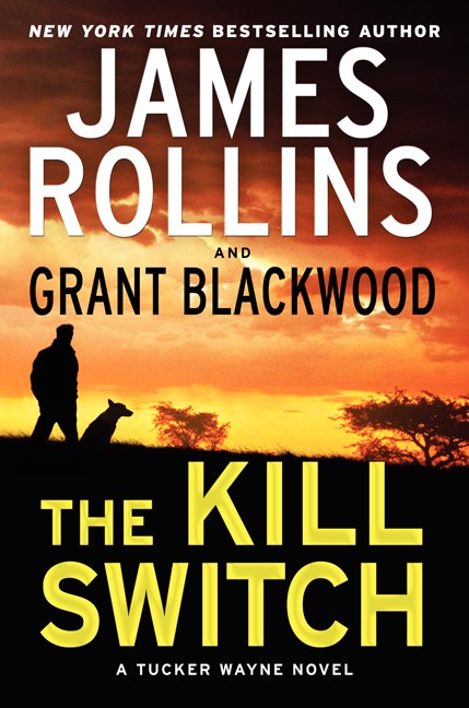 James Rollins/The Kill Switch